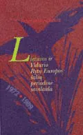 Lietuvos ir Vidurio Rytų Europos šalių periodinė savilaida, 1972–1989