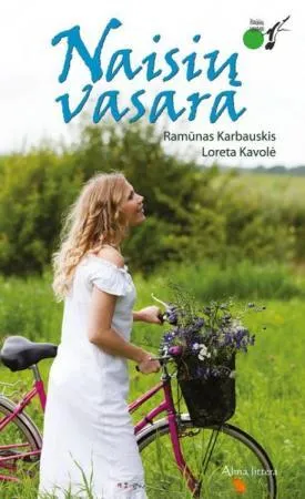 Naisių vasara. Kelias atgalios
