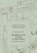 Projektavimo vadyba ir metodika (metodinis leidinys)