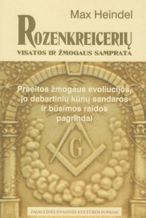 Rozenkreicerių visatos ir žmogaus samprata, 1 tomas