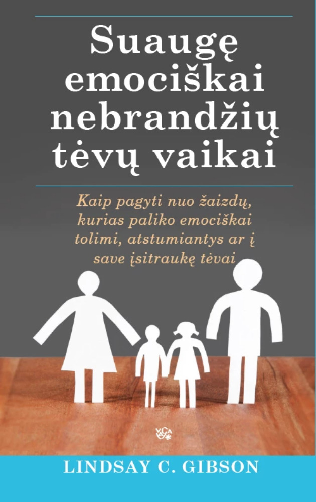 Suaugę emociškai nebrandžių tėvų vaikai