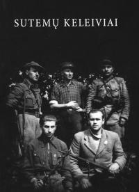 Sutemų keleiviai: Lietuvos partizanų Vytauto apygardos Lokio rinktinė 1944–1958 m.
