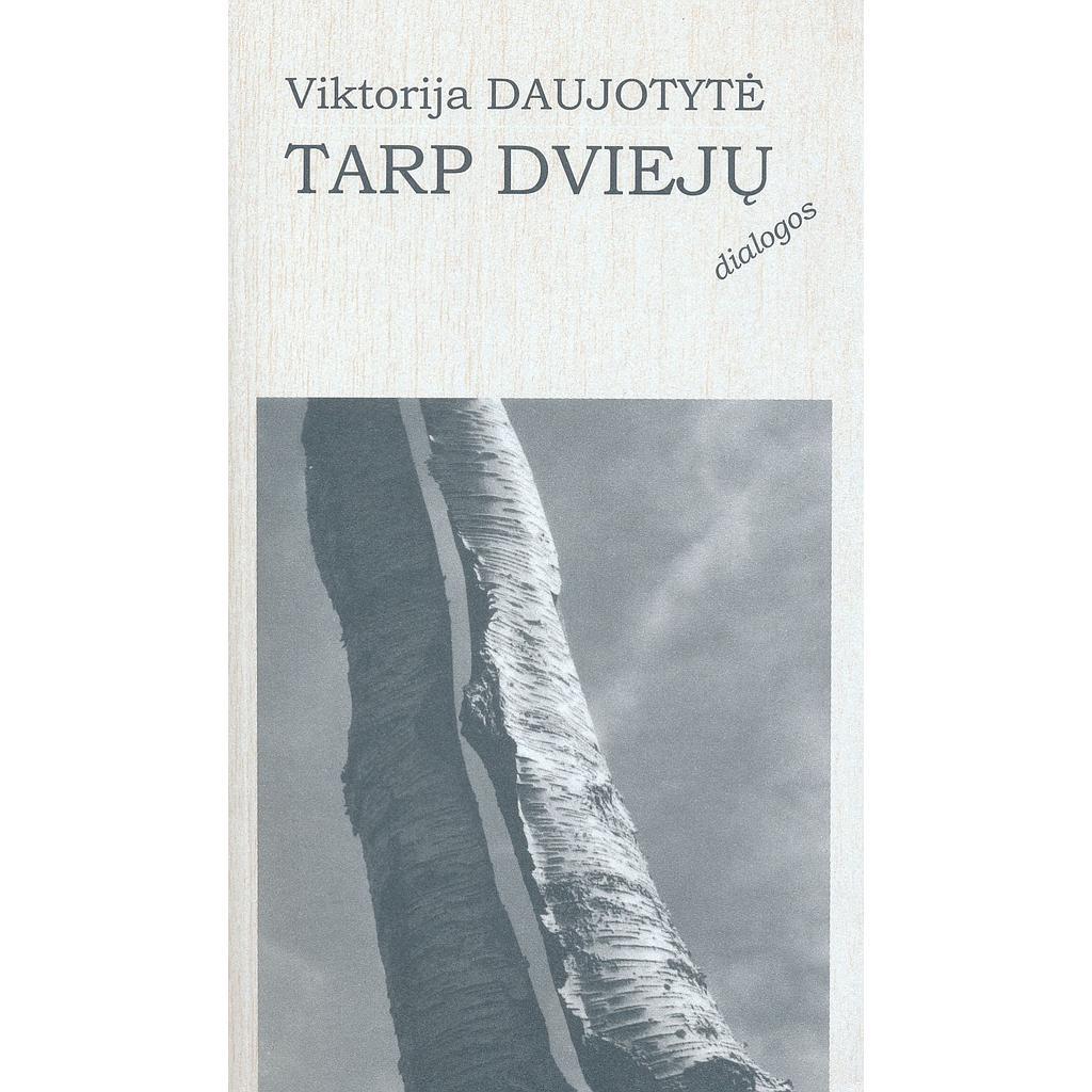 Tarp dviejų. Dialogos