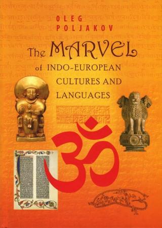 The Marvel of Indo-European Cultures and Languages