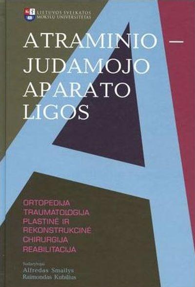 Atraminio-judamojo aparato ligos: ortopedija, traumatologija, plastinė rekonstrukcinė chirurgija, reabilitacija