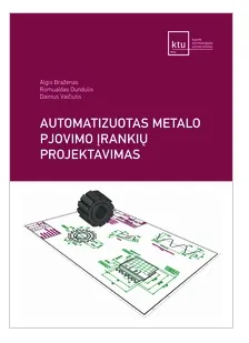 Automatizuotas metalo pjovimo įrankių projektavimas (su CD)