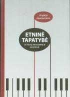Etninė tapatybė lietuvių akademinėje muzikoje