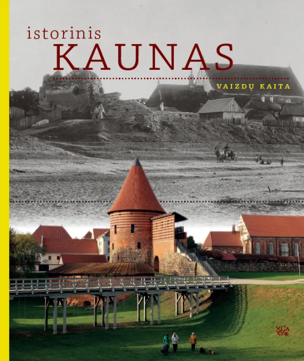 Istorinis Kaunas. Vaizdų kaita