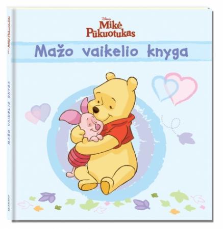 Mažo vaikelio knyga. Mikė Pūkuotukas (mėlyna)