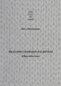 Mezgimo teorijos pagrindai. Kilpų sudarymas