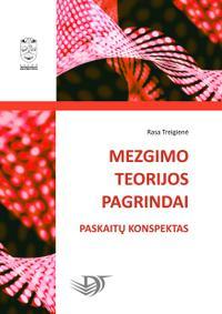 Mezgimo teorijos pagrindai. Paskaitų konspektas