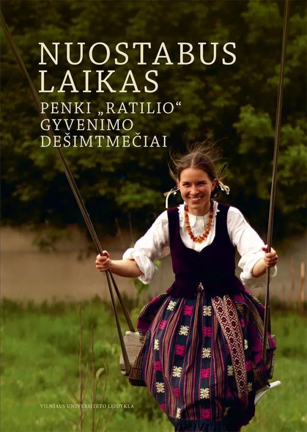 Nuostabus laikas. Penki "Ratilio" gyvenimo dešimtmečiai