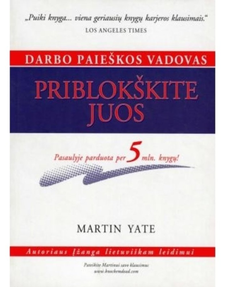 Priblokškite juos