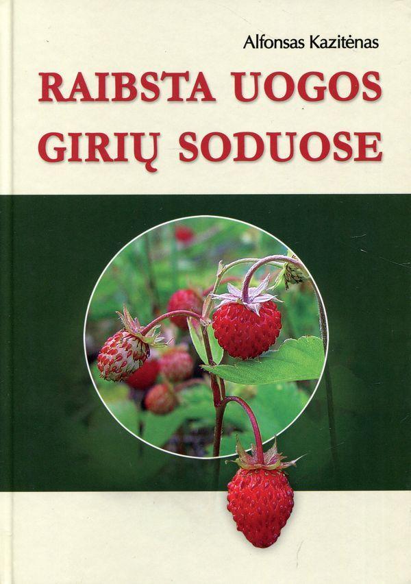 Raibsta uogos girių soduose