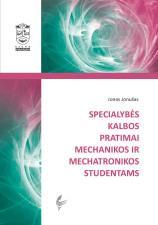 Specialybės kalbos pratimai mechanikos ir mechatronikos studentams