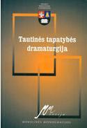 Tautinės tapatybės dramaturgija