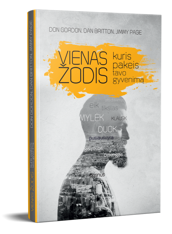 Vienas žodis, kuris pakeis tavo gyvenimą