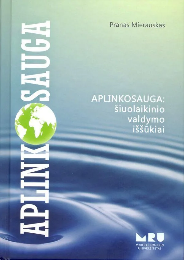 Aplinkosauga: šiuolaikinio valdymo iššūkiai