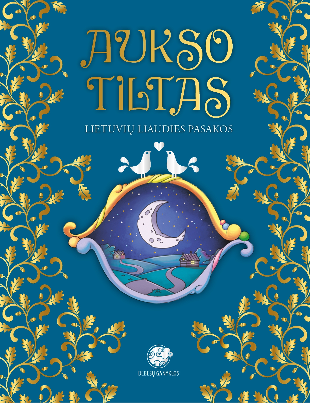 Aukso tiltas. Lietuvių liaudies pasakos