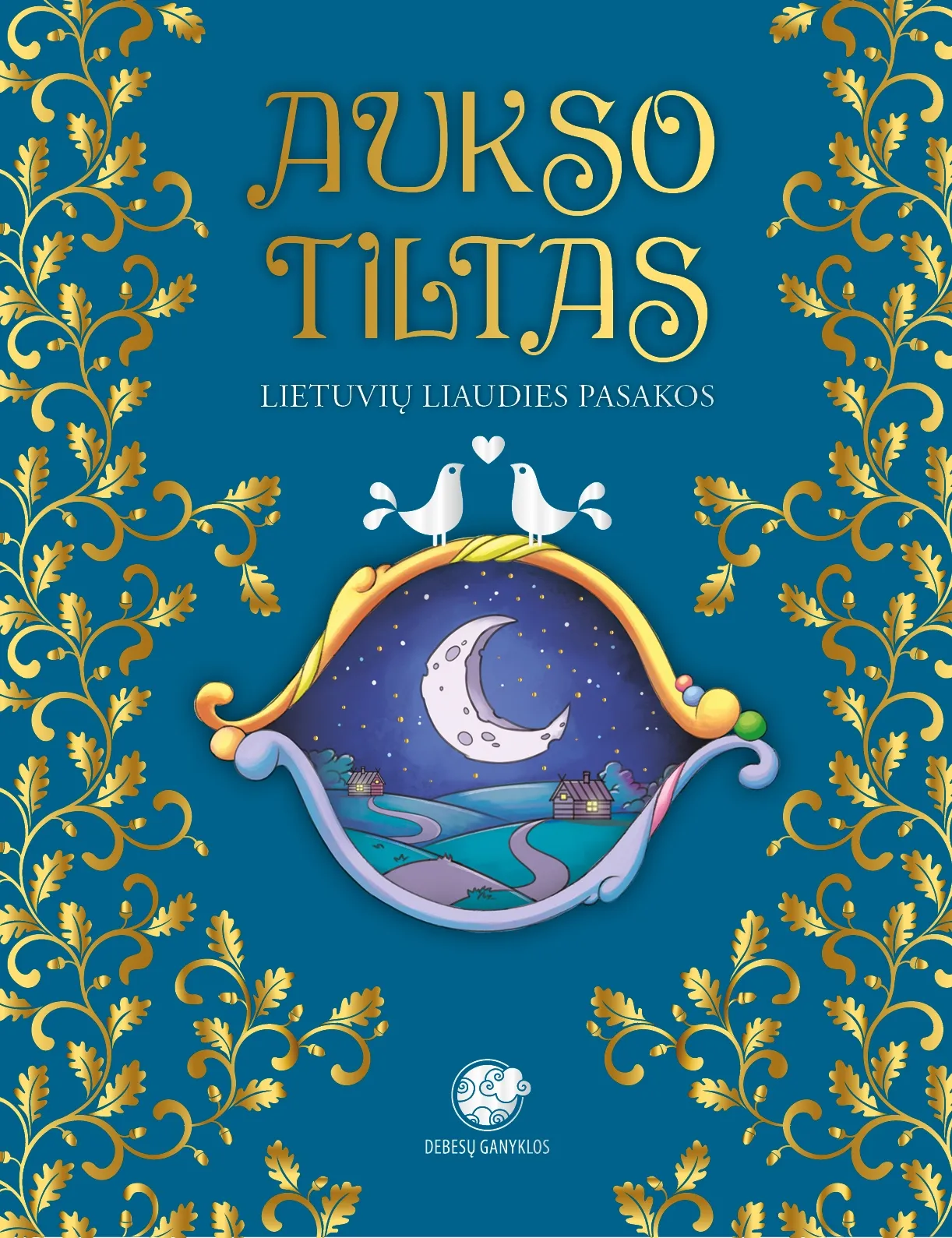 Aukso tiltas. Lietuvių liaudies pasakos