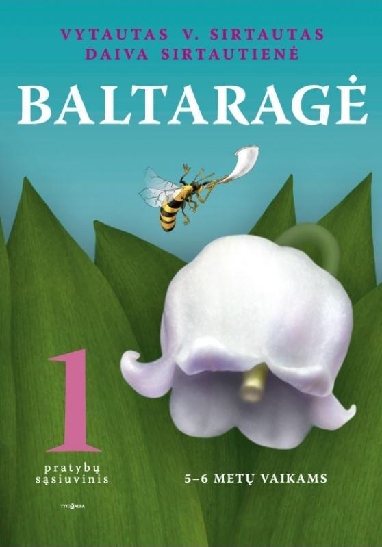 Baltaragė. Pratybų sąsiuvinis 1