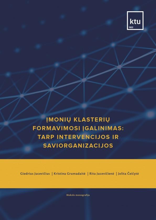 Įmonių klasterių formavimosi įgalinimas: tarp intervencijos ir saviorganizacijos