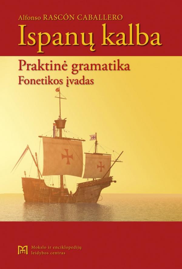 Ispanų kalba. Praktinė gramatika. Fonetikos įvadas