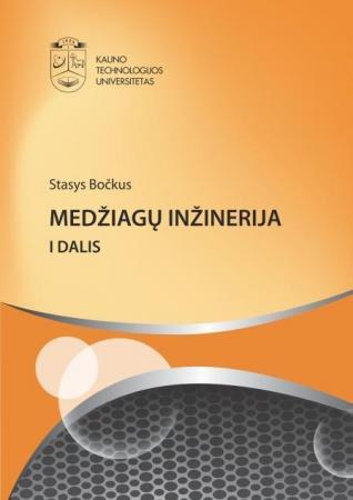 Medžiagų inžinerija, I d.