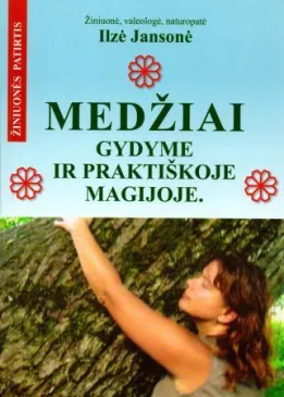Medžiai gydyme ir praktiškoje magijoje