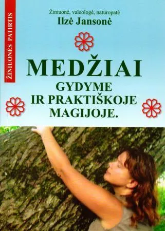 Medžiai gydyme ir praktiškoje magijoje