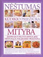 Nėštumas. Kūdikio priežiūra. Mityba