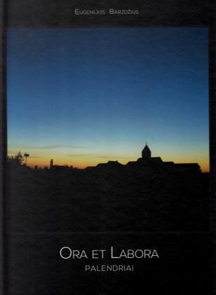 Ora et Labora. Palendriai