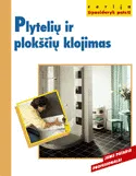 Plytelių ir plokščių klojimas