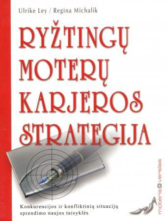 Ryžtingų moterų karjeros strategija