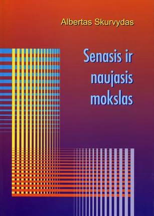 Senasis ir naujasis mokslas