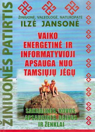Vaiko energetinė ir informatyvioji apsauga nuo tamsiųjų jėgų