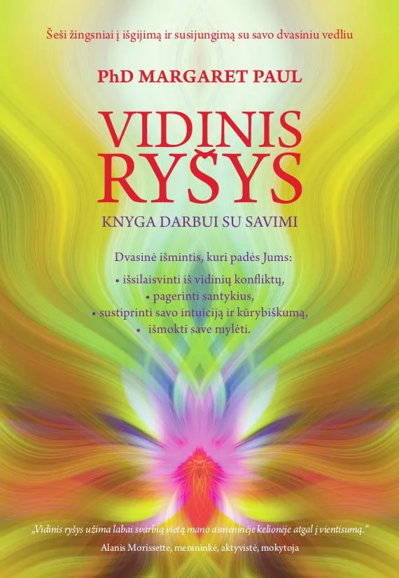 Vidinis ryšys. Knyga darbui su savimi: šeši žingsniai į išgijimą ir susijungimą su savo dvasiniu vedliu