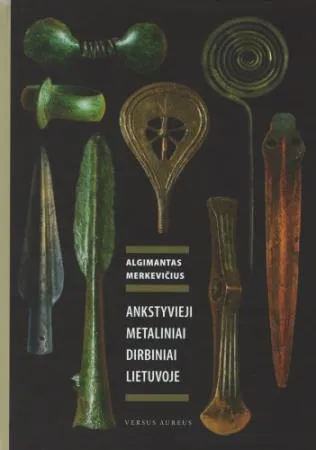 Ankstyvieji metaliniai dirbiniai Lietuvoje