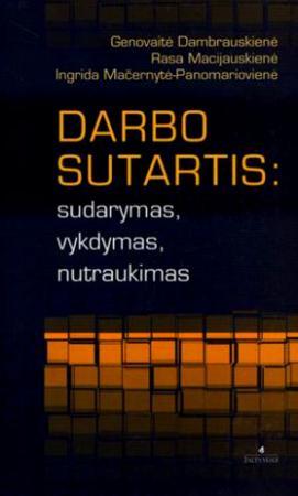 Darbo sutartis: sudarymas, vykdymas, nutraukimas