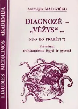 Diagnozė - vėžys