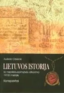 Lietuvos istorija iki nepriklausomybės atkūrimo 1918 metais. Konspektai