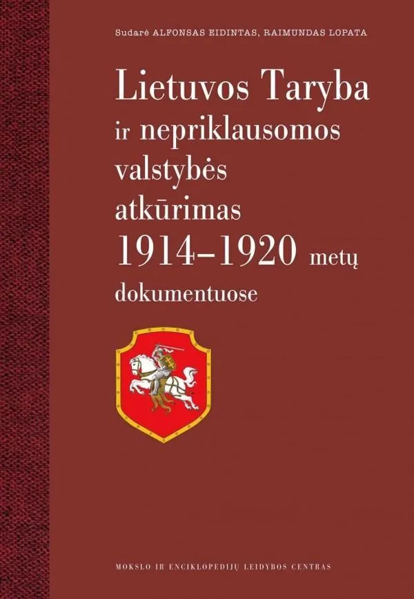 Lietuvos Taryba ir nepriklausomos valstybės atkūrimas 1914-1920 m. dokumentuose