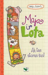 Maja ir Lota. Ak tas storas šuo!