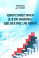 Socialinės rinkos teorija ir ją kūrę ekonomistai: Švedijos ir Vokietijos modeliai