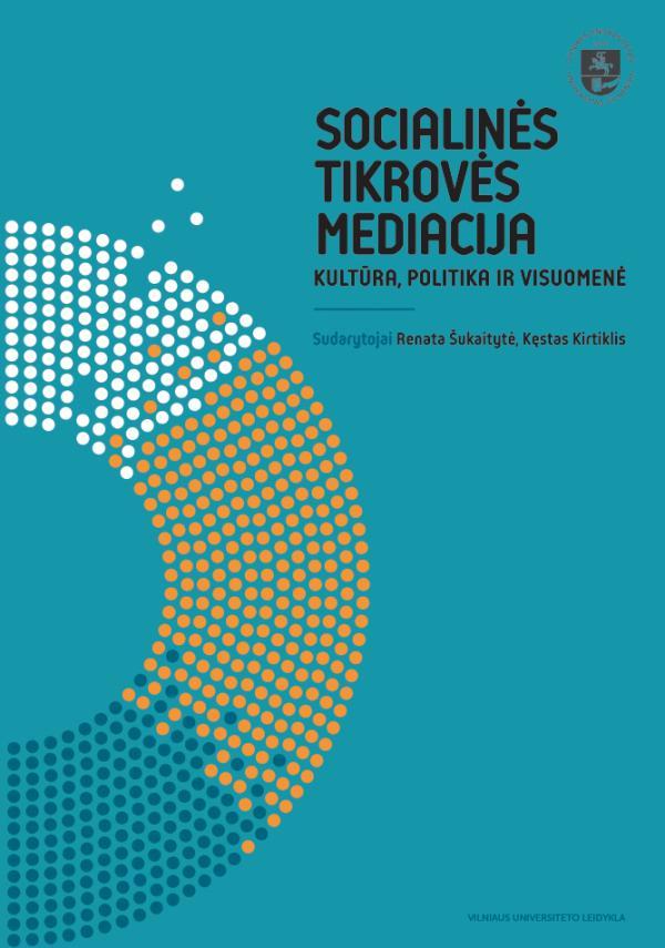 Socialinės tikrovės mediacija. Kultūra, politika ir visuomenė