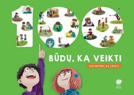 100 būdų ką veikti, kai neturi ką veikti