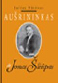 Aušrininkas dr. Jonas Šliūpas