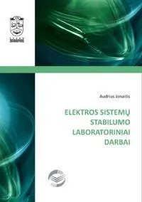 Elektros sistemų stabilumo laboratoriniai darbai