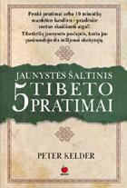 Jaunystės šaltinis: 5 Tibeto pratimai. 1 knyga