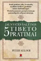Jaunystės šaltinis: 5 Tibeto pratimai. 1 knyga